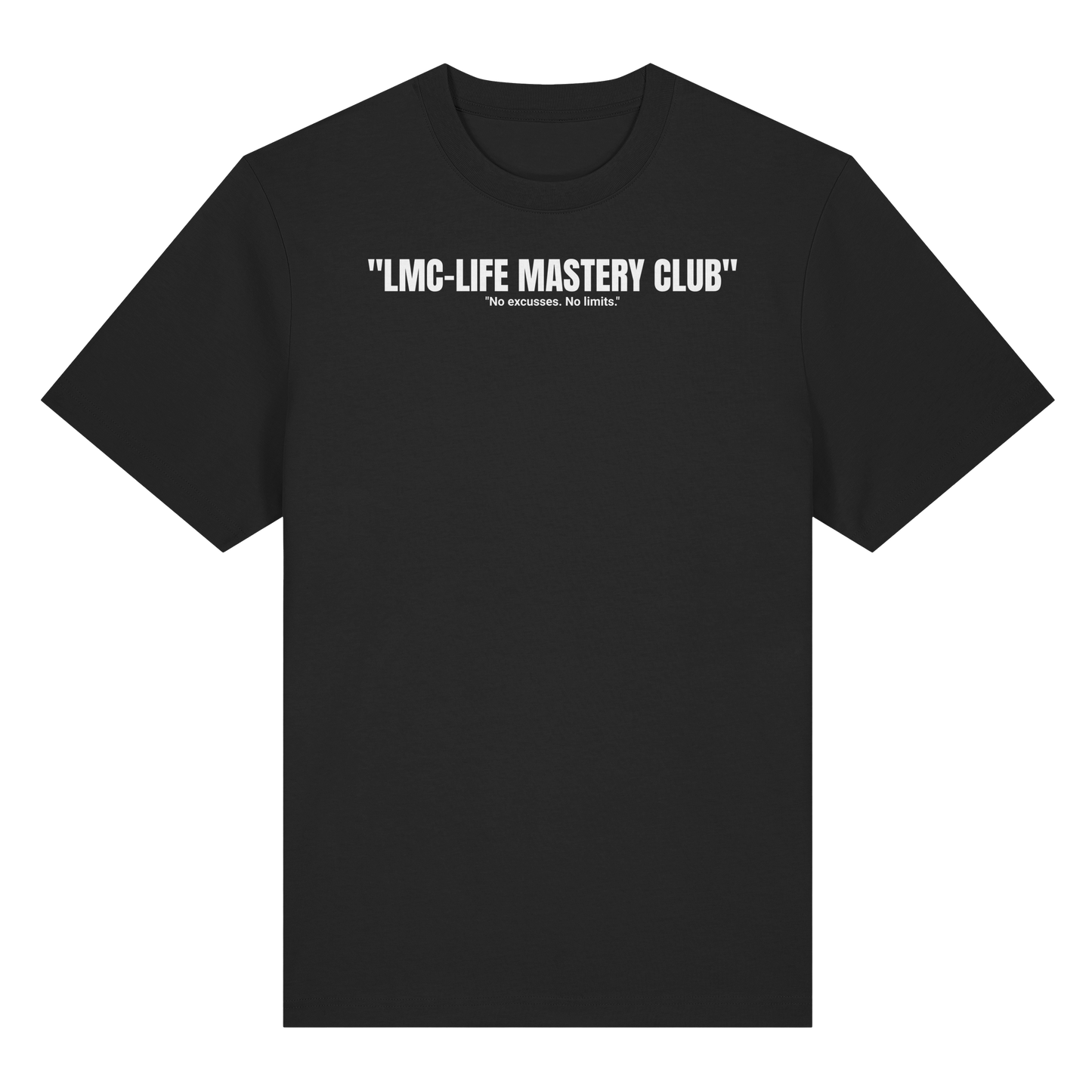 LMC No excusses Shirt