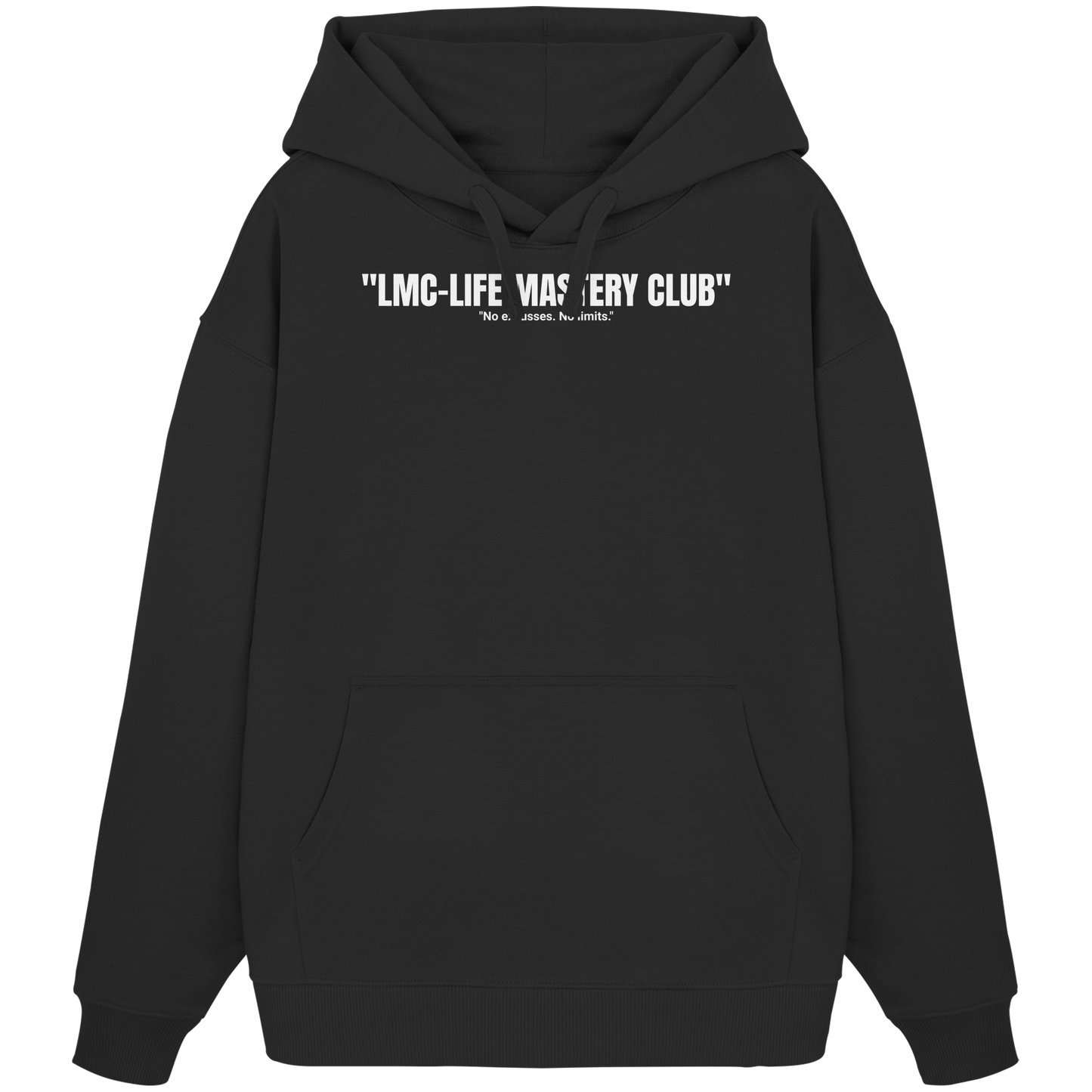 LMC No excusses Hoddie