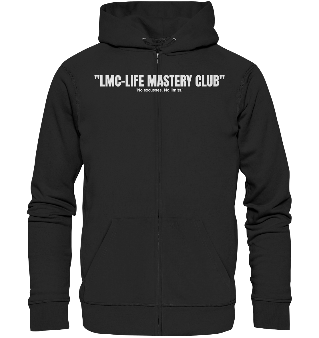 LMC No excusses Zipper